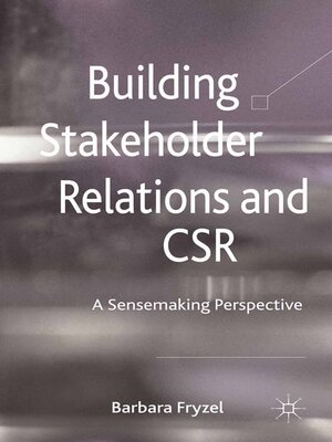 cover image of Building Stakeholder Relations and Corporate Social Responsibility